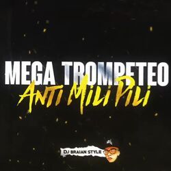 Cover of Mega Trompeteo Anti Mili Pili