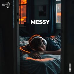 messy (slowed + reverb)