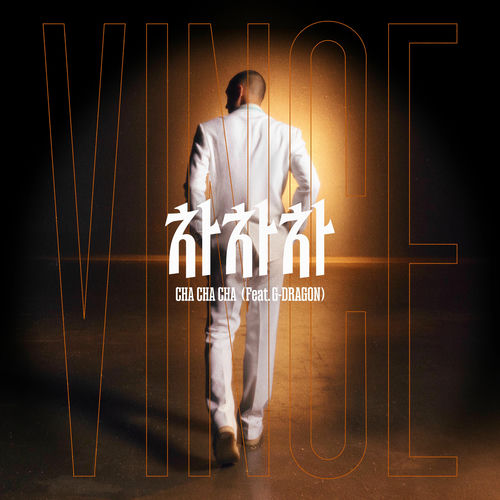 Vince – CHA CHA CHA (feat. G-DRAGON) – Single