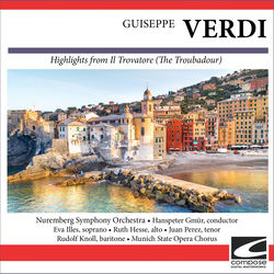 Cover of Guiseppe Verdi - Highlights from Il Trovatore (The Troubadour) by undefined