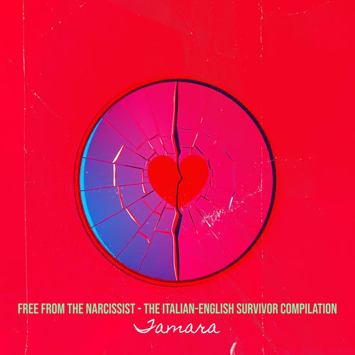 Free from the Narcissist - The Italian-English Survivor Compilation