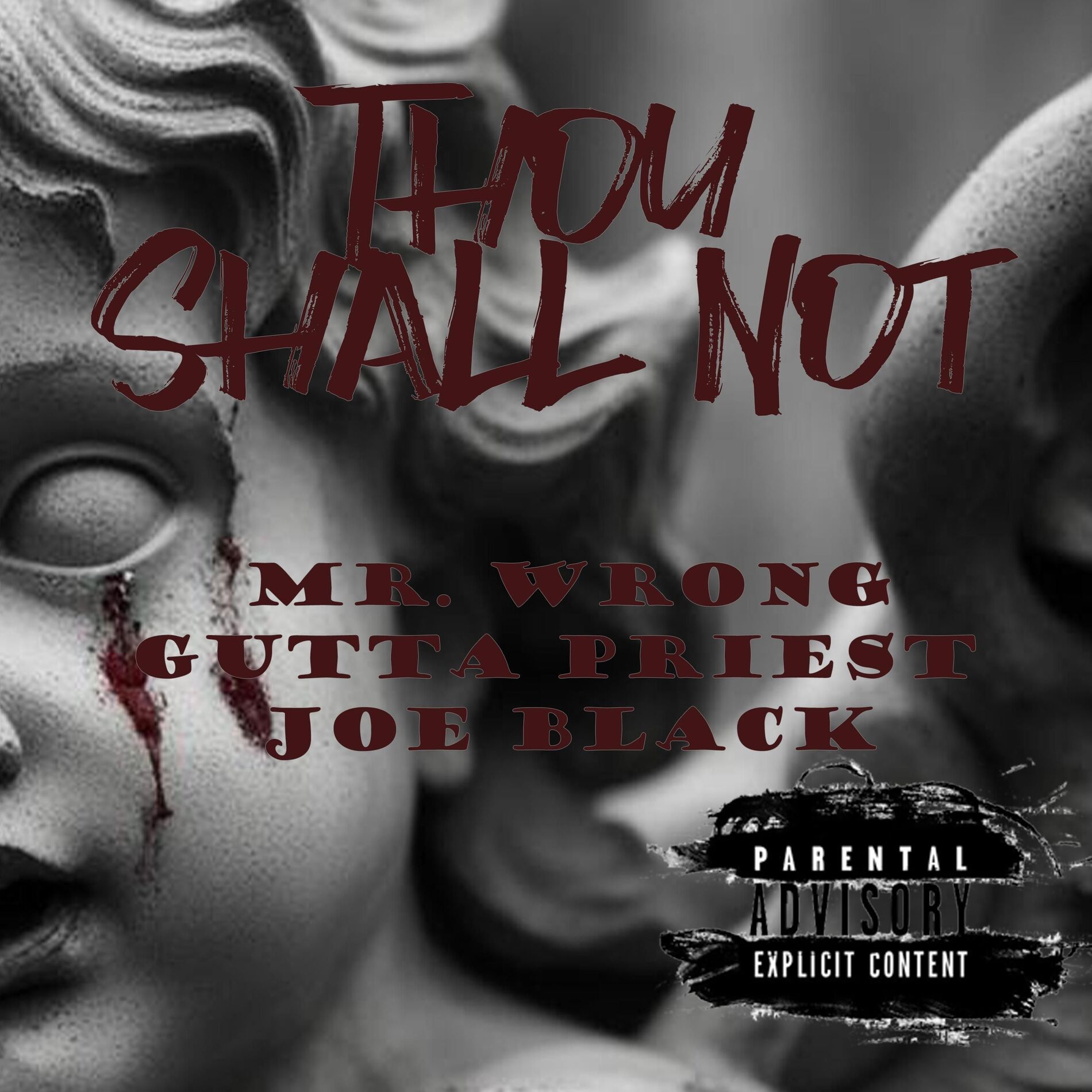 Album cover of Thou Shall Not (feat. Joe Black & GuttaPriest) [Special Version]