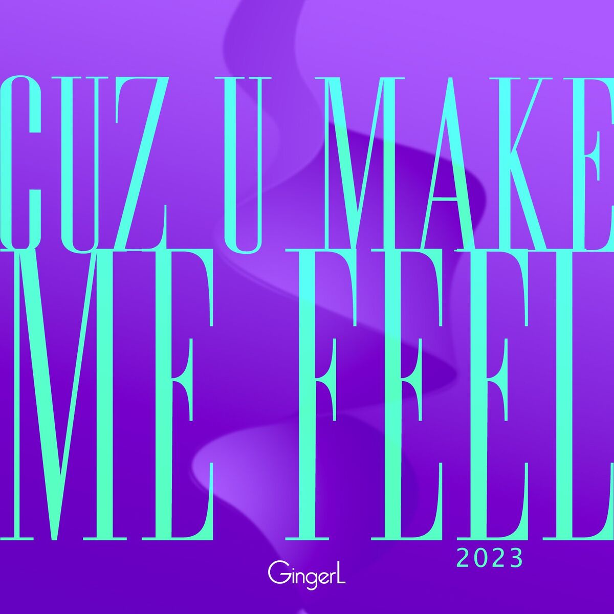 Album cover of Cuz U Make Me Feel