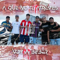 Cover of A Que No Te Atreves / Voy a Beber
