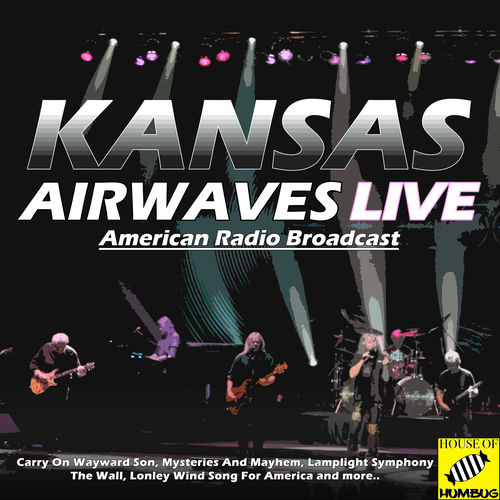Kansas - Airwaves Live (Live)