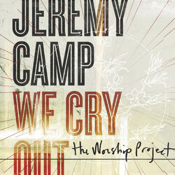 Cover of We Cry Out: The Worship Project (Deluxe Edition)