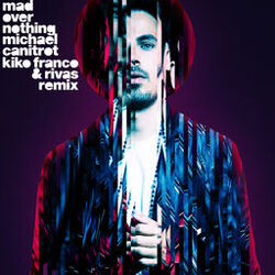Cover of Mad Over Nothing (Kiko Franco & Rivas Remix)