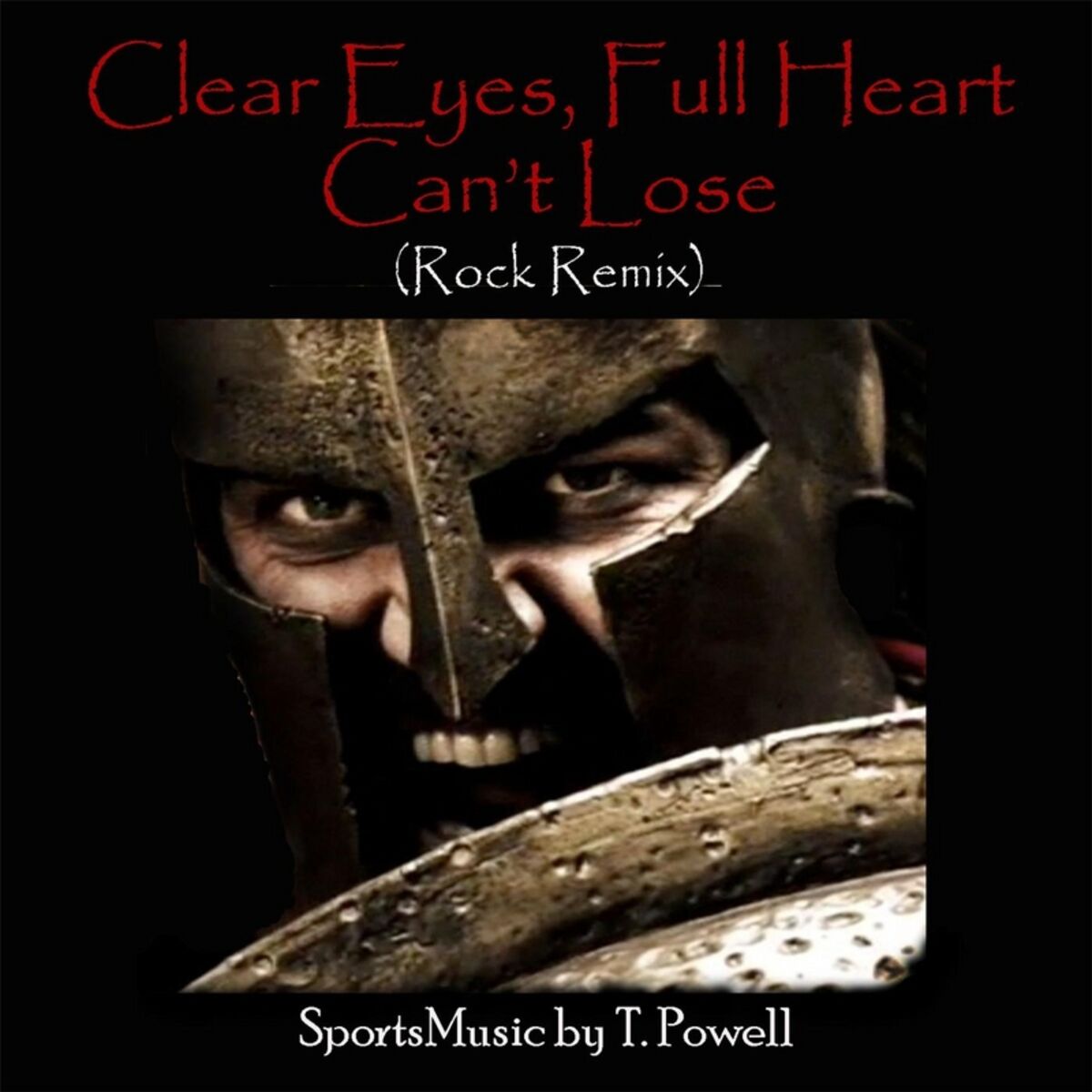Album cover of Clear Eyes, Full Heart, Can't Lose (Rock Remix)