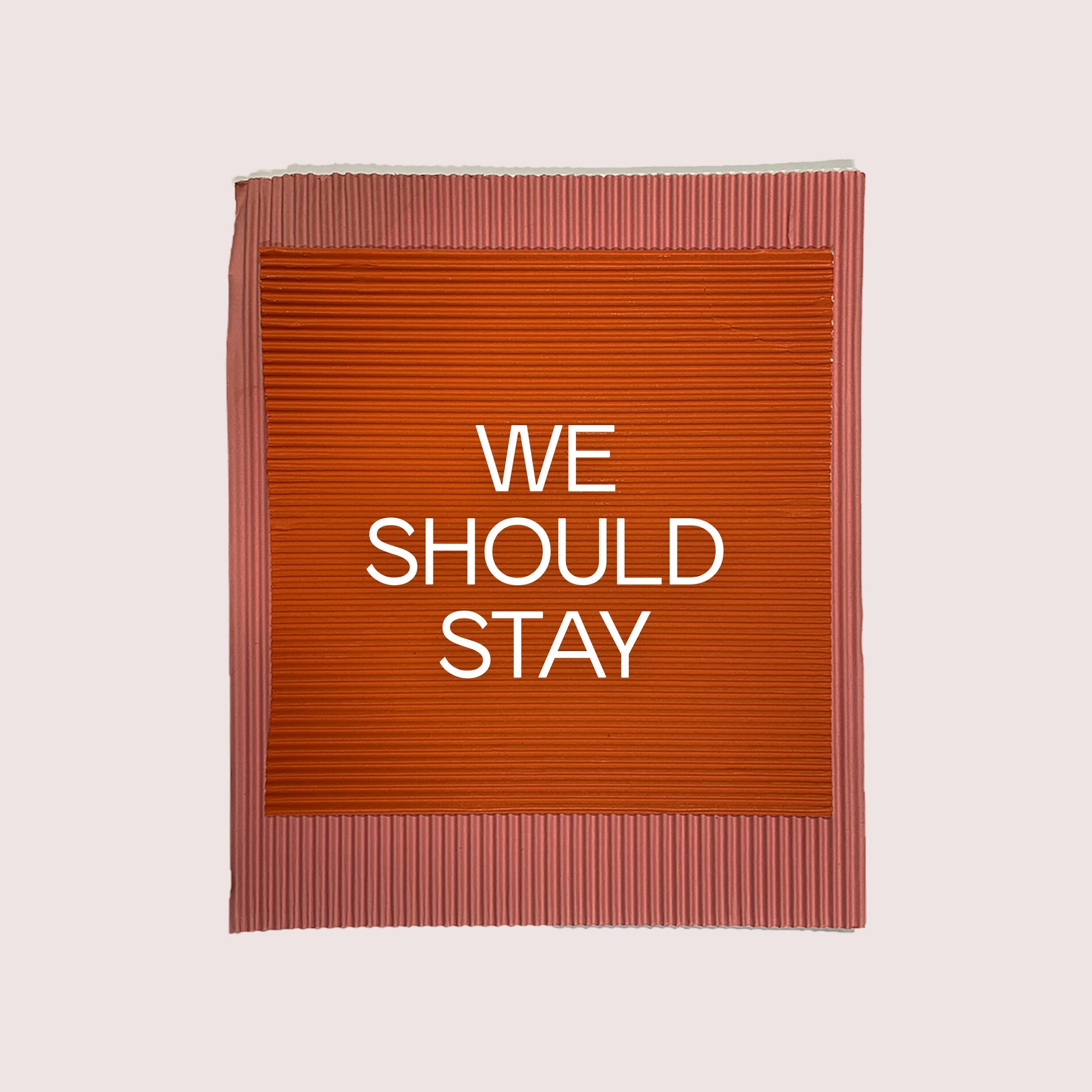 Album cover of We Should Stay