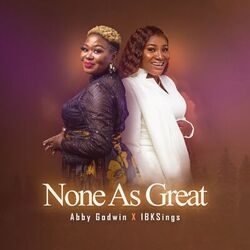 Cover of None As Great (feat. IBKSings)