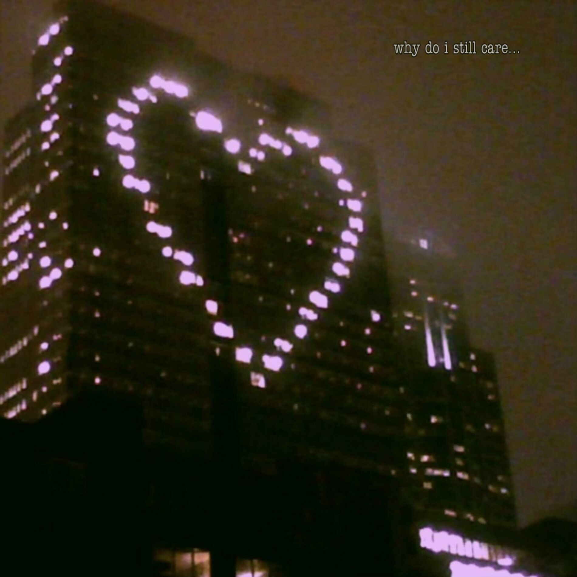 Album cover of why do I still care?