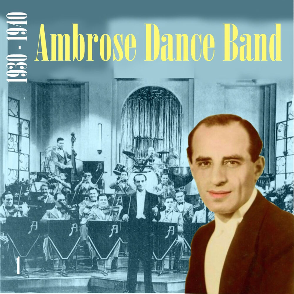 Picture of Ambrose Dance Band (1930 - 1940), Vol. 1