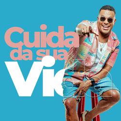Cover of Cuida da Sua Vida (Ao Vivo)
