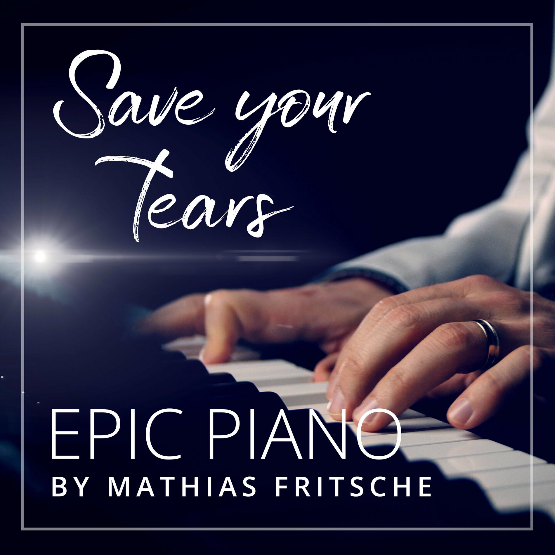 Album cover of Save Your Tears (Epic Piano)