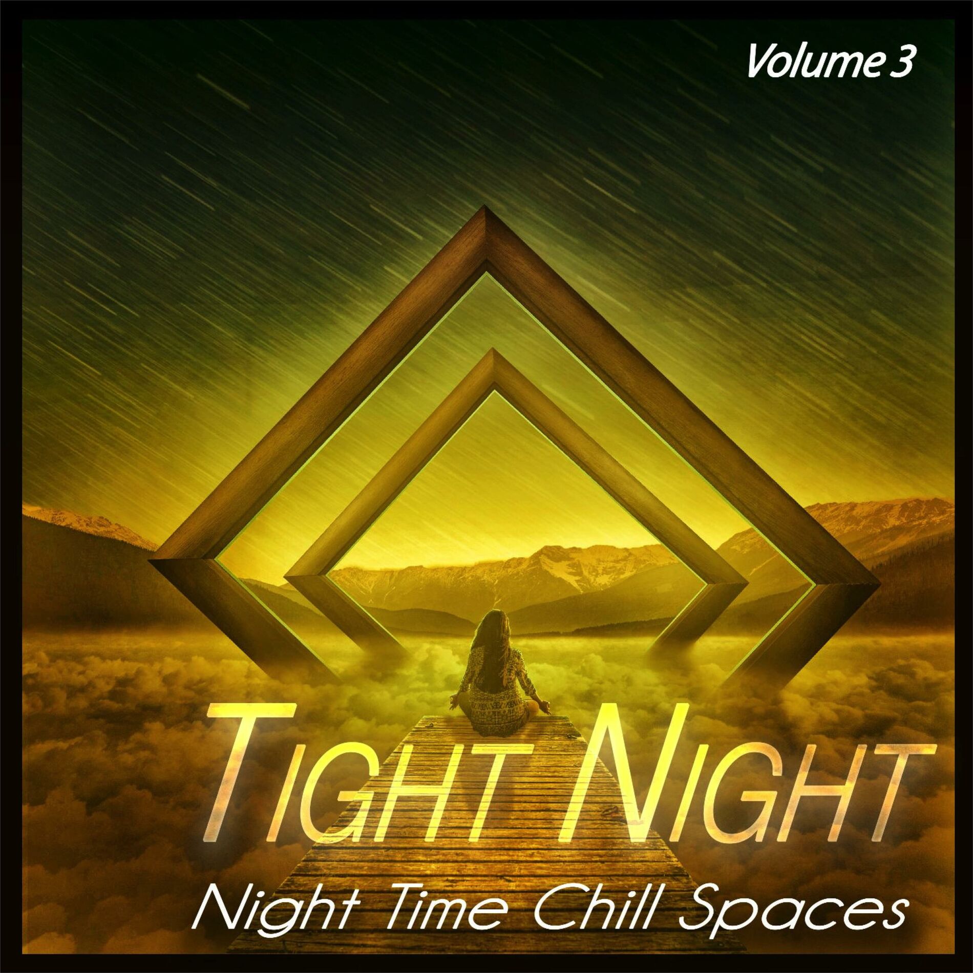 Album cover of Tight Night, Vol.3 - Night Time Chill Spaces (Album)