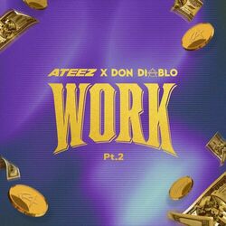 Cover of WORK Pt.2 - ATEEZ X Don Diablo