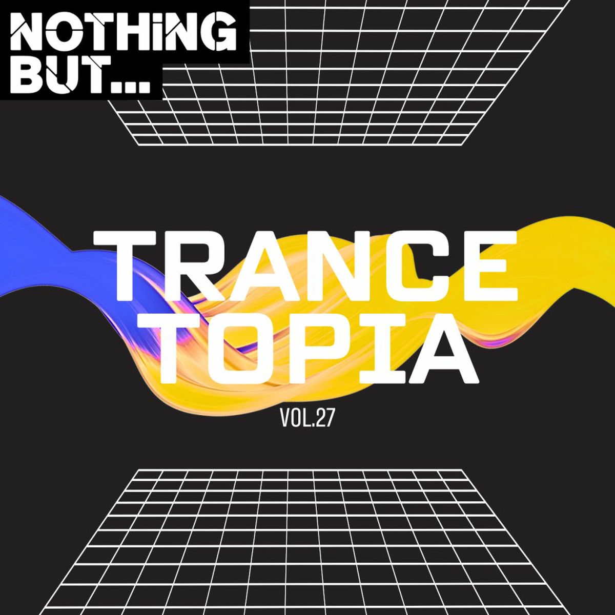 Album cover of Nothing But... Trancetopia, Vol. 27