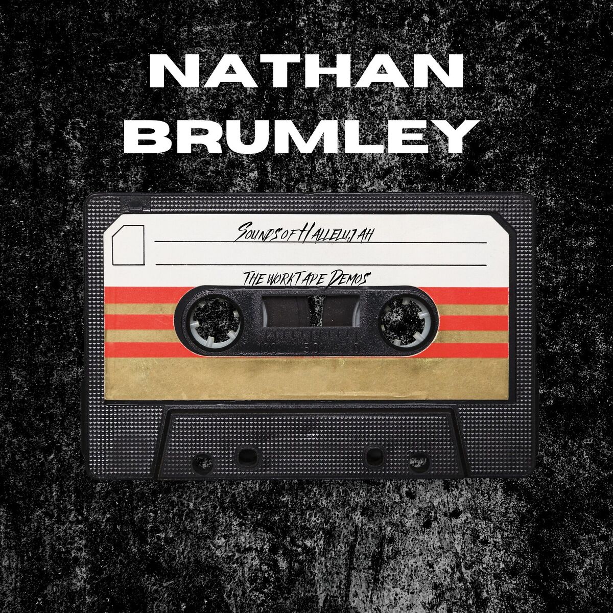 Album cover of Sounds of Hallelujah: The Work Tape Demos