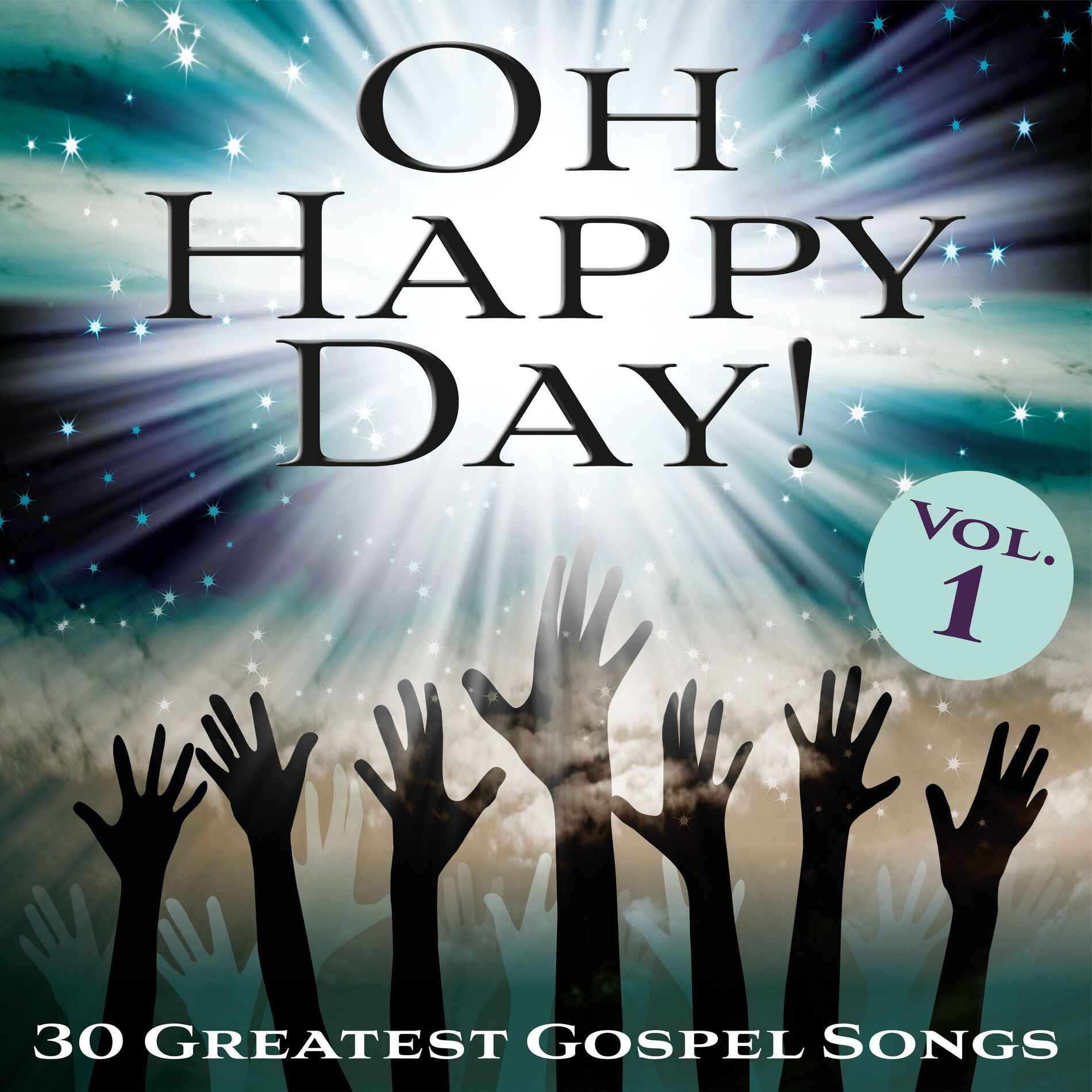 Album cover of Oh Happy Day! 30 Greatest Gospel Songs, Vol. 1