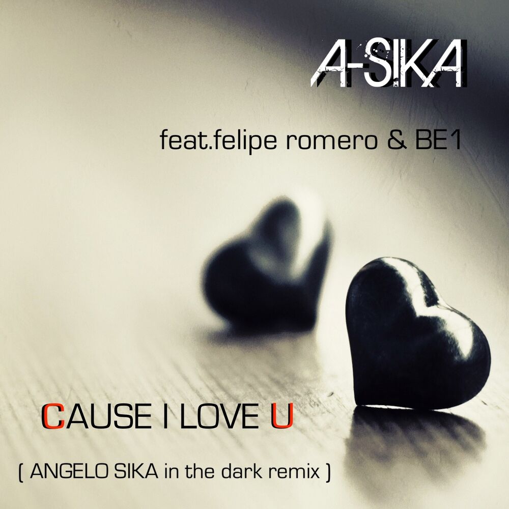 Picture of Cause I Love U (Angelo Sika in the Dark Remix)