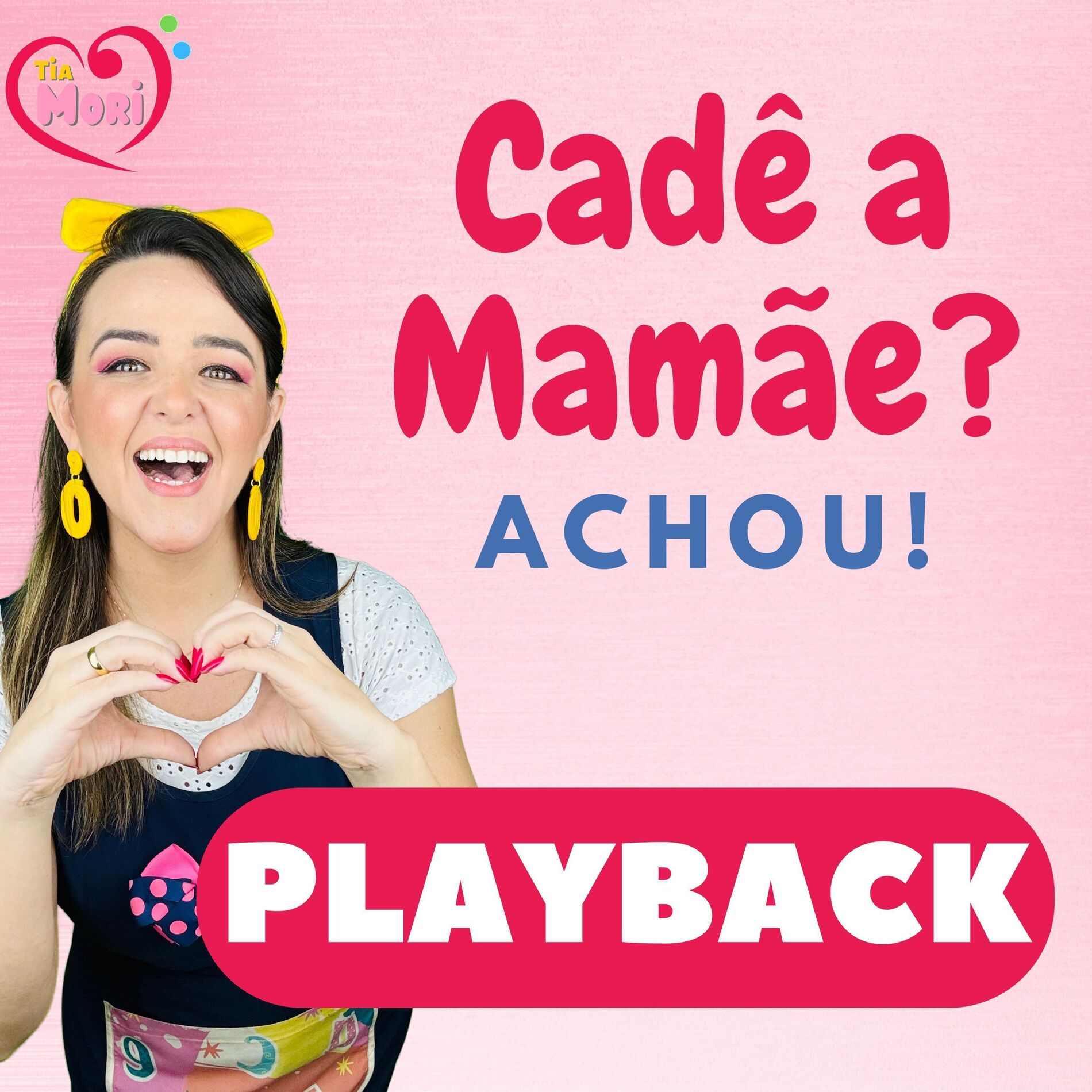 Album cover of Cadê a Mamãe? Achou! (Playback)