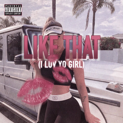 Like That (I Luv Yo Girl) by Thirty2 - 96 BPM