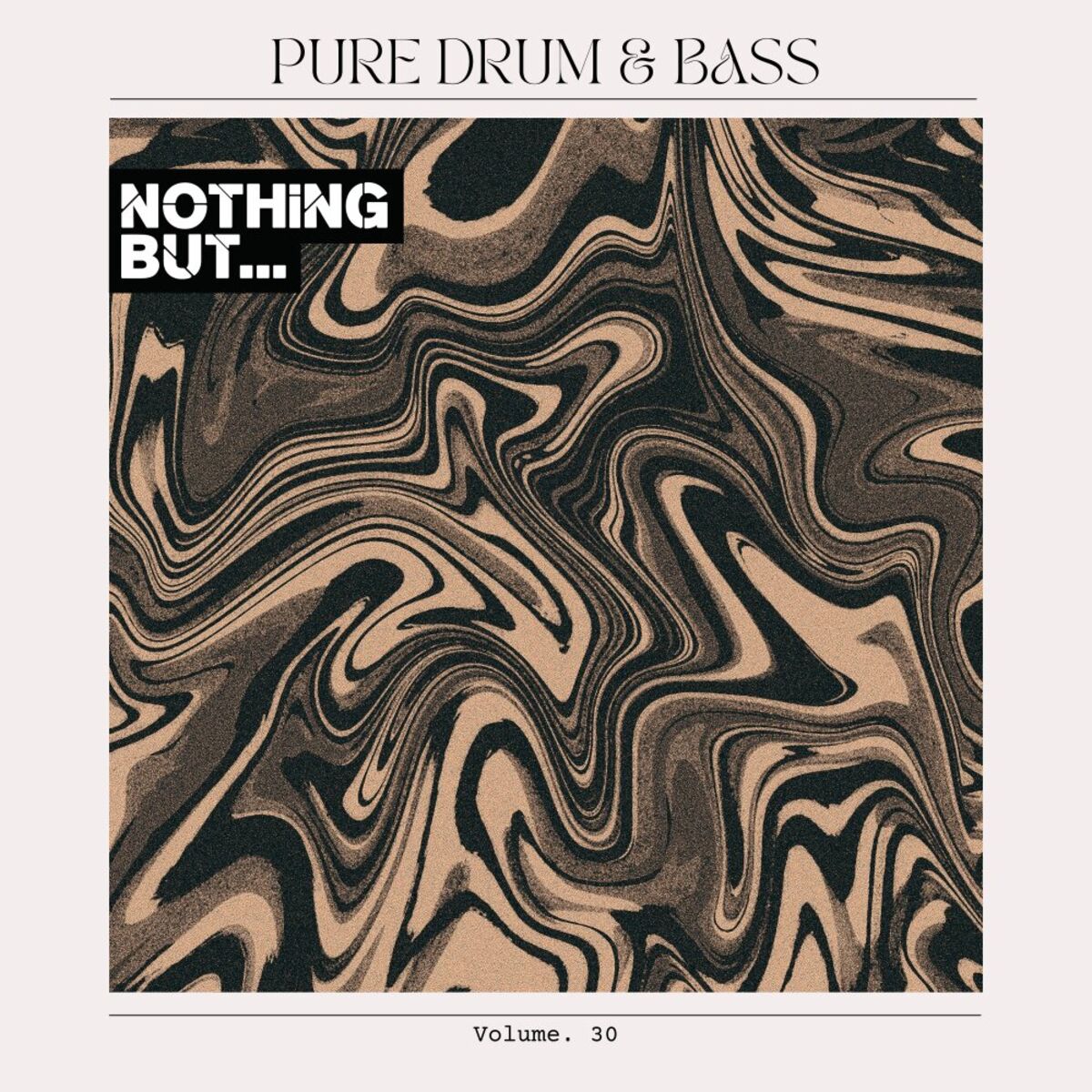 Album cover of Nothing But... Pure Drum & Bass, Vol. 30