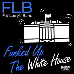 Cover of Funked up the White House