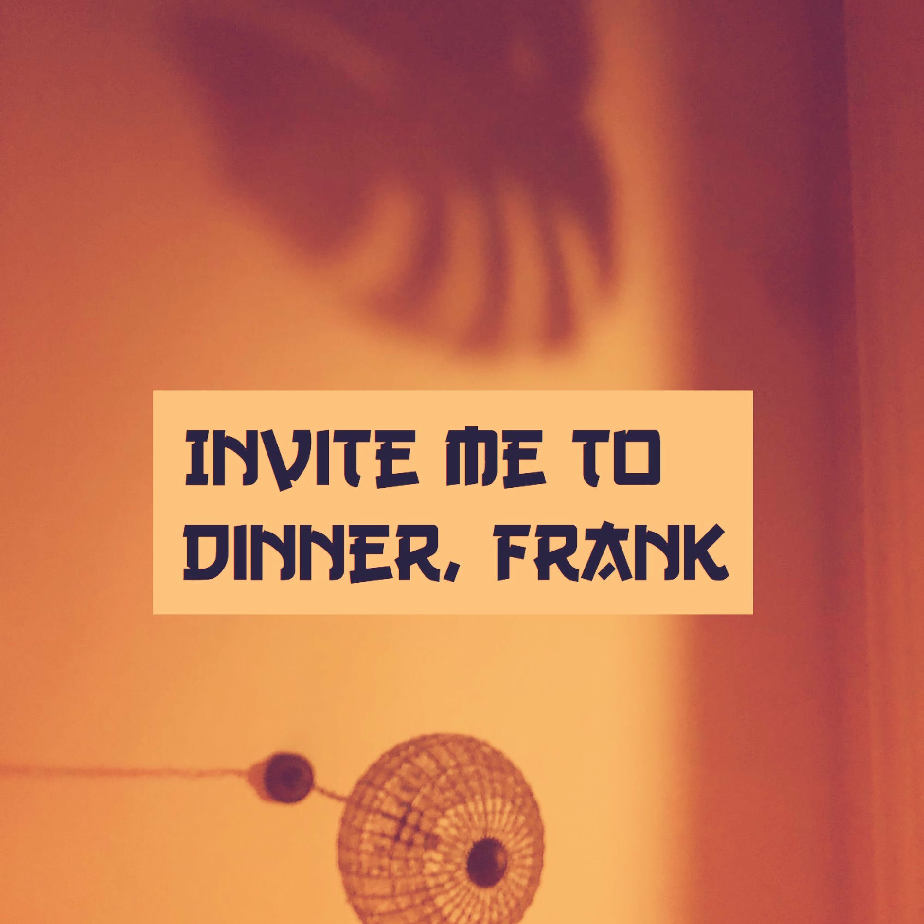 Album cover of Invite Me to Dinner, Frank