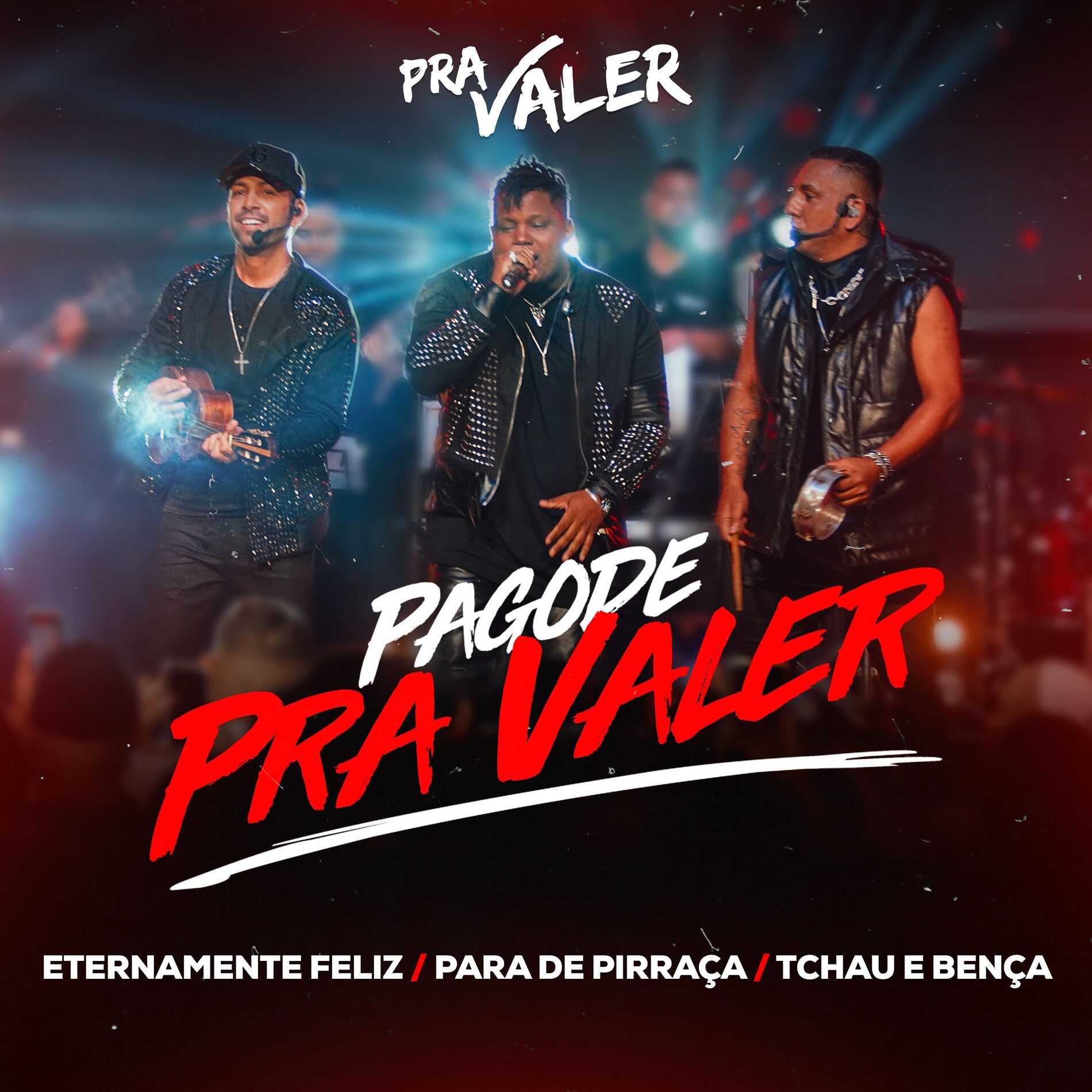 Album cover of Eternamente Feliz / Para de Pirraça / Tchau e Bença (Ao Vivo)
