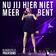 Nu Jij Hier Niet Meer Bent