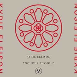 Cover of Kyrie Eleison: Anchour Studio Sessions