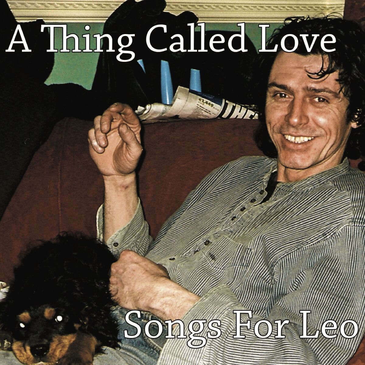 Album cover of A Thing Called Love - Songs For Leo