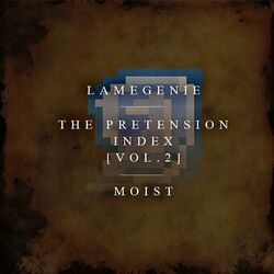 Cover of The Pretension Index, Vol. 2: Moist