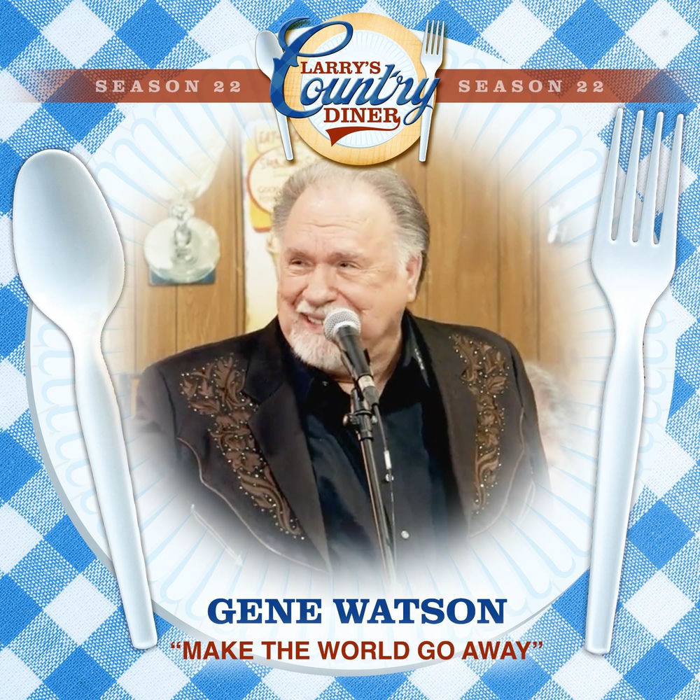 Make The World Go Away (Larry's Country Diner Season 22) cover