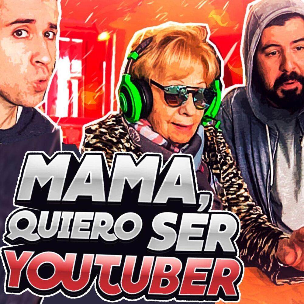 Picture of Mamá Quiero Ser Youtuber