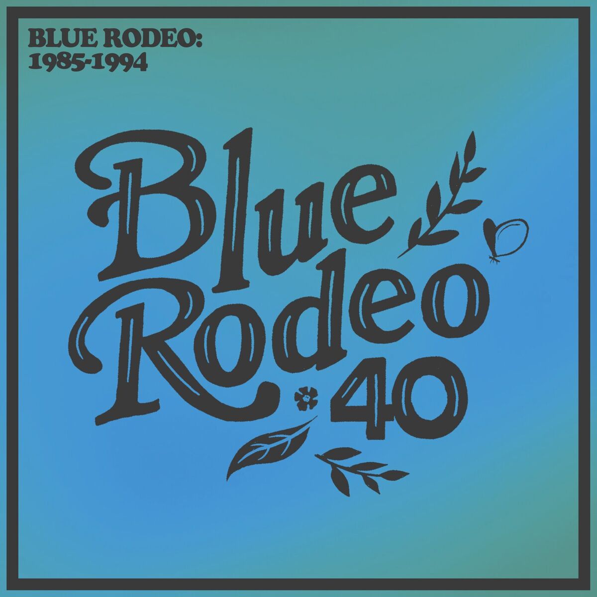 Album cover of Blue Rodeo: 1985-1994