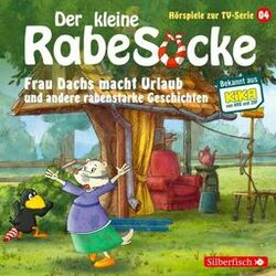 Cover of Frau Dachs macht Urlaub, Ein Tanzkleid für Frau Dachs, Rette sich, wer kann! (Der kleine Rabe Socke - Hörspiele zur TV Serie 4)