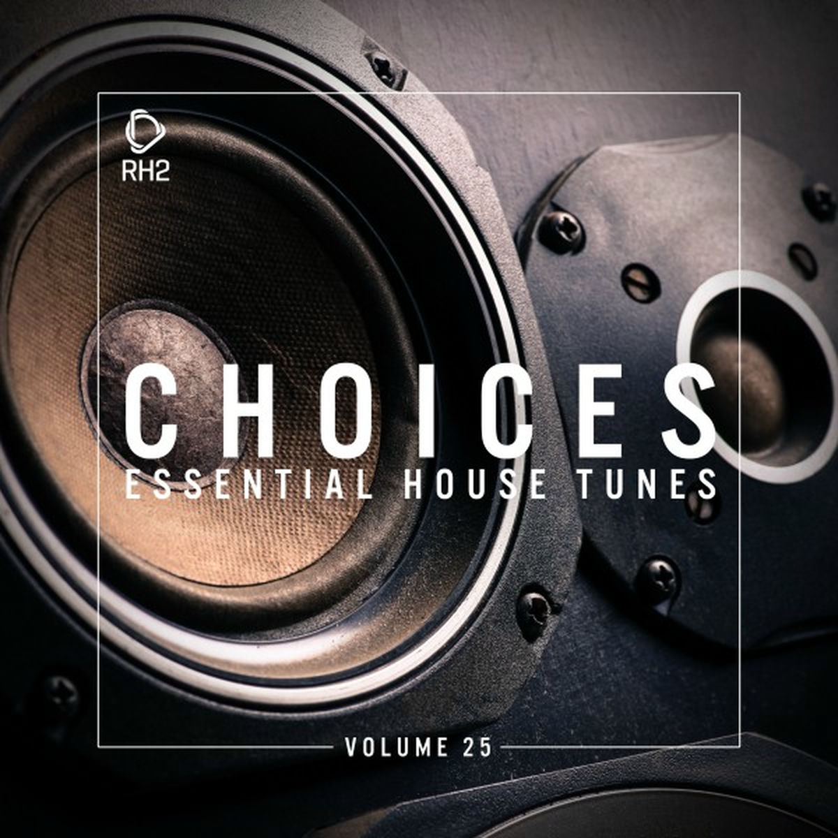 Album cover of Choices - Essential House Tunes, Vol. 25