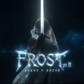 Frost pt.II