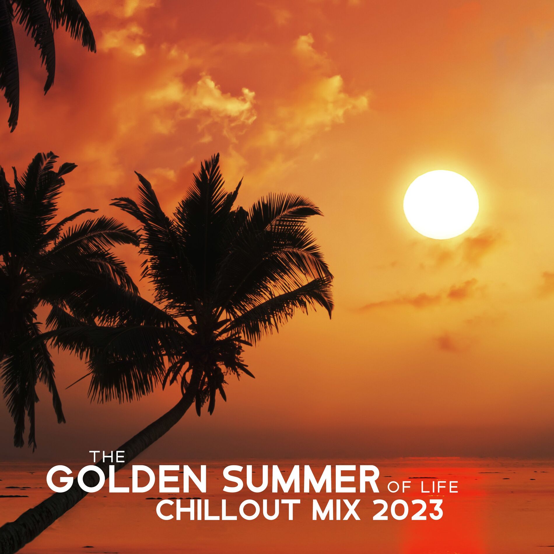 Album cover of The Golden Summer of Life: Chillout Mix 2023