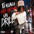 Tu nunca has hecho un drill