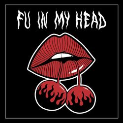 Cover of FU In My Head