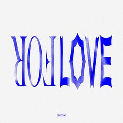 Cover of FOR LOVE (intro)