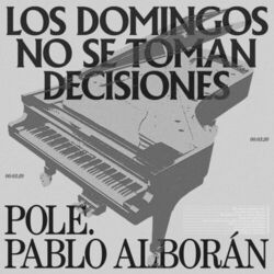 Cover of Los Domingos No Se Toman Decisiones