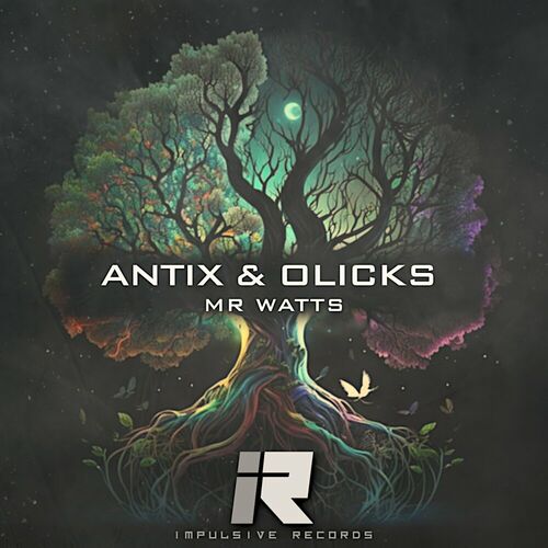 Antix x Olicks - Mr Watts (2024)