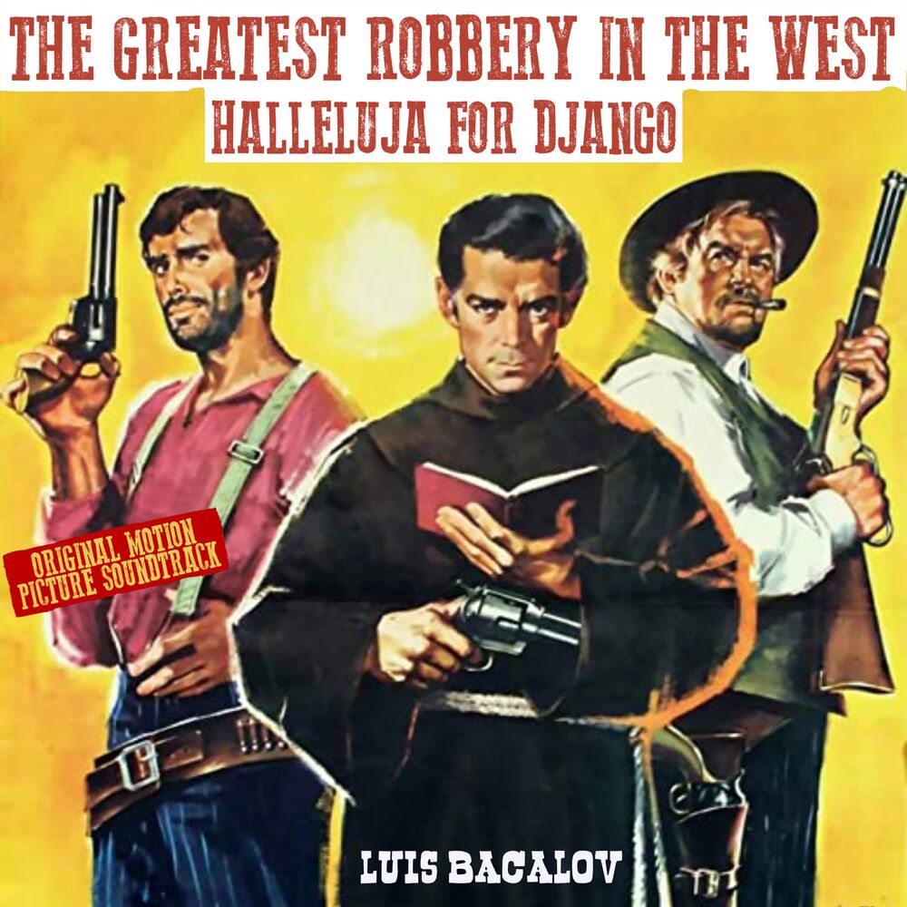 Picture of The Greatest Robbery in The West - Halleluja for Django (Original Motion Picture Soundtrack)
