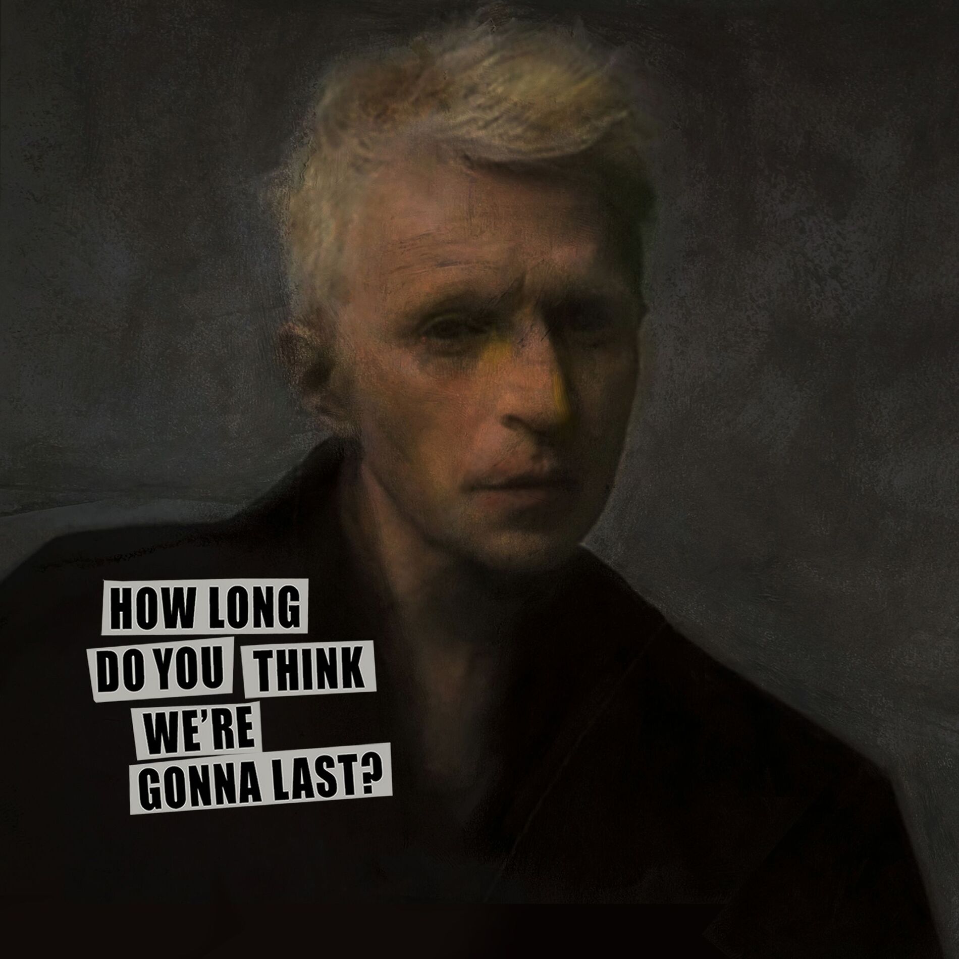 Album cover of How Long Do You Think We’re Gonna Last?