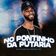 No Pontinho da Putaria