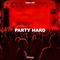 Party Hard by Sam-I-Am album cover